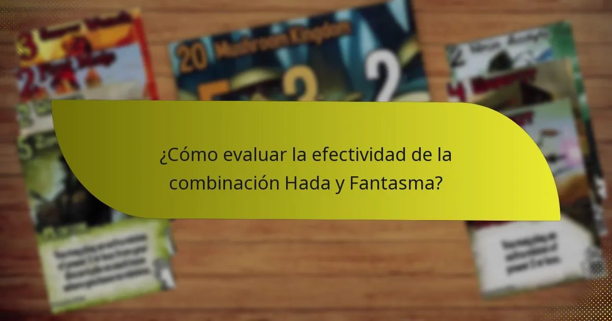 ¿Qué tácticas mejoran la combinación Hada y Fantasma?