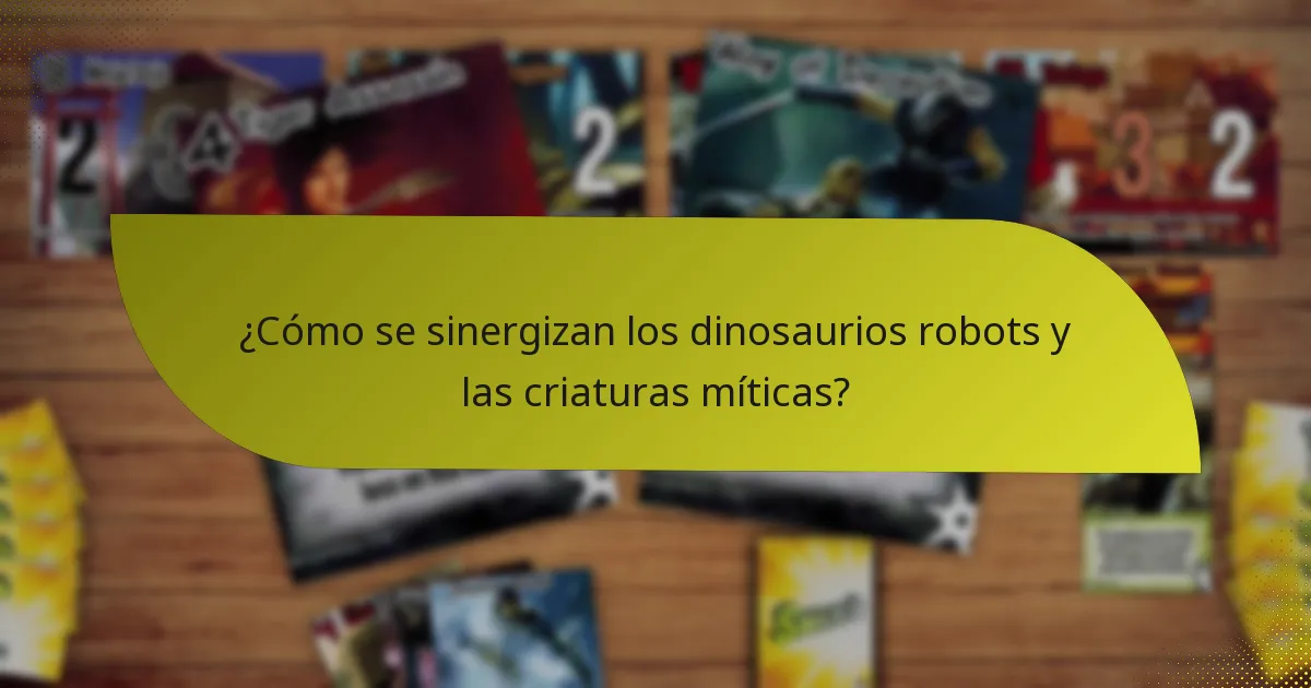 ¿Cómo se sinergizan los dinosaurios robots y las criaturas míticas?