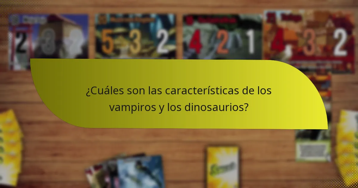 ¿Cuáles son los contrarrestos efectivos a la combinación de vampiro y dinosaurio?