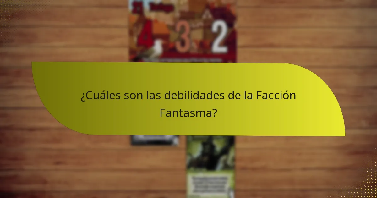 ¿Qué estrategias se pueden emplear con la Facción Fantasma?
