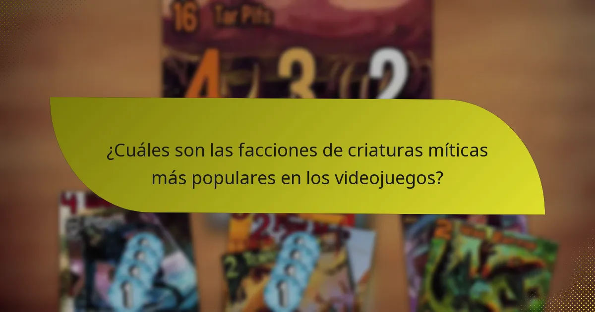 ¿Cuáles son las facciones de criaturas míticas más populares en los videojuegos?