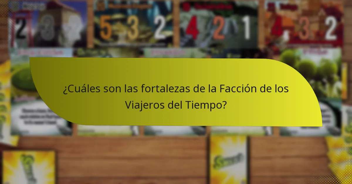 ¿Cómo se compara la Facción de los Viajeros del Tiempo con otras facciones?