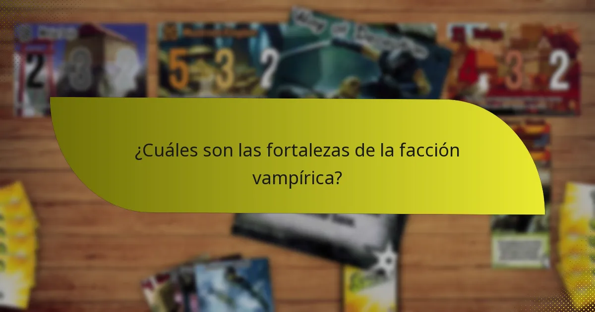 ¿Qué otras facciones se comparan con la facción vampírica?